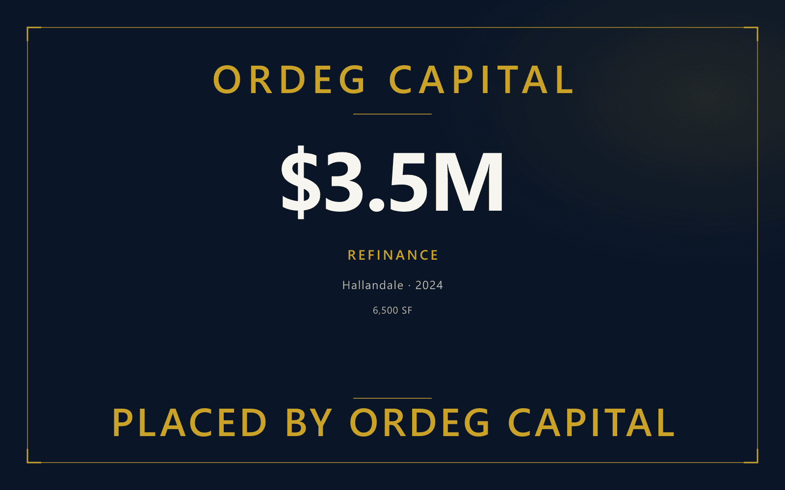 Lápida de Ordeg Capital por un refinanciamiento comercial minorista de $3.5 millones colocado en Hallandale.