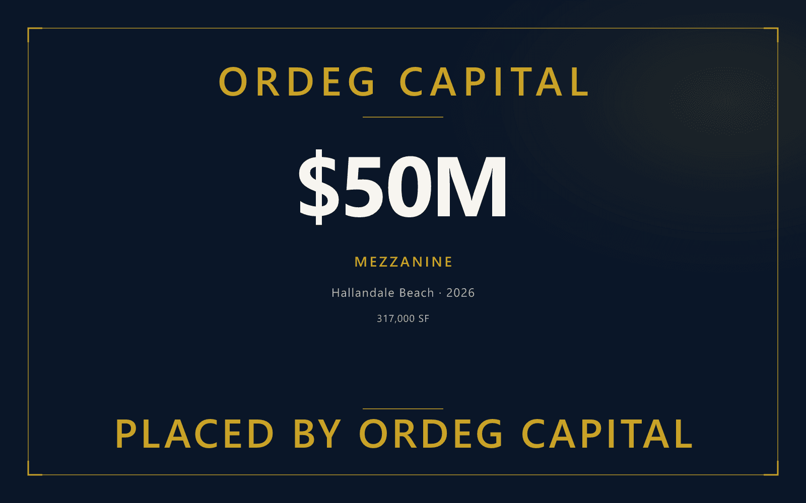 Lápida de Ordeg Capital por un préstamo mezzanine de $50 millones colocado en Oasis Hallandale.